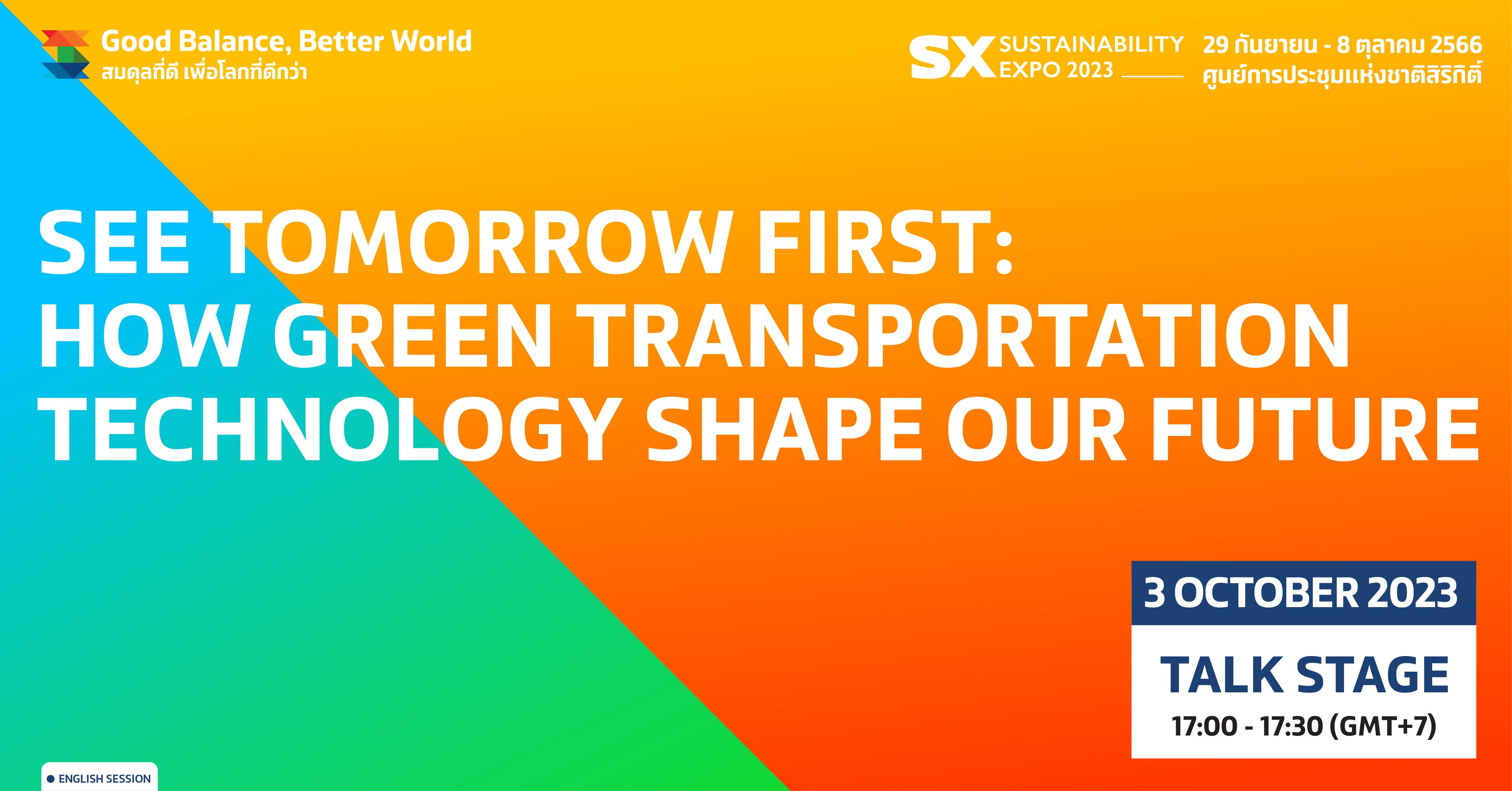 SEE TOMORROW FIRST: HOW GREEN TRANSPORTATION TECHNOLOGY SHAPE OUR FUTURE