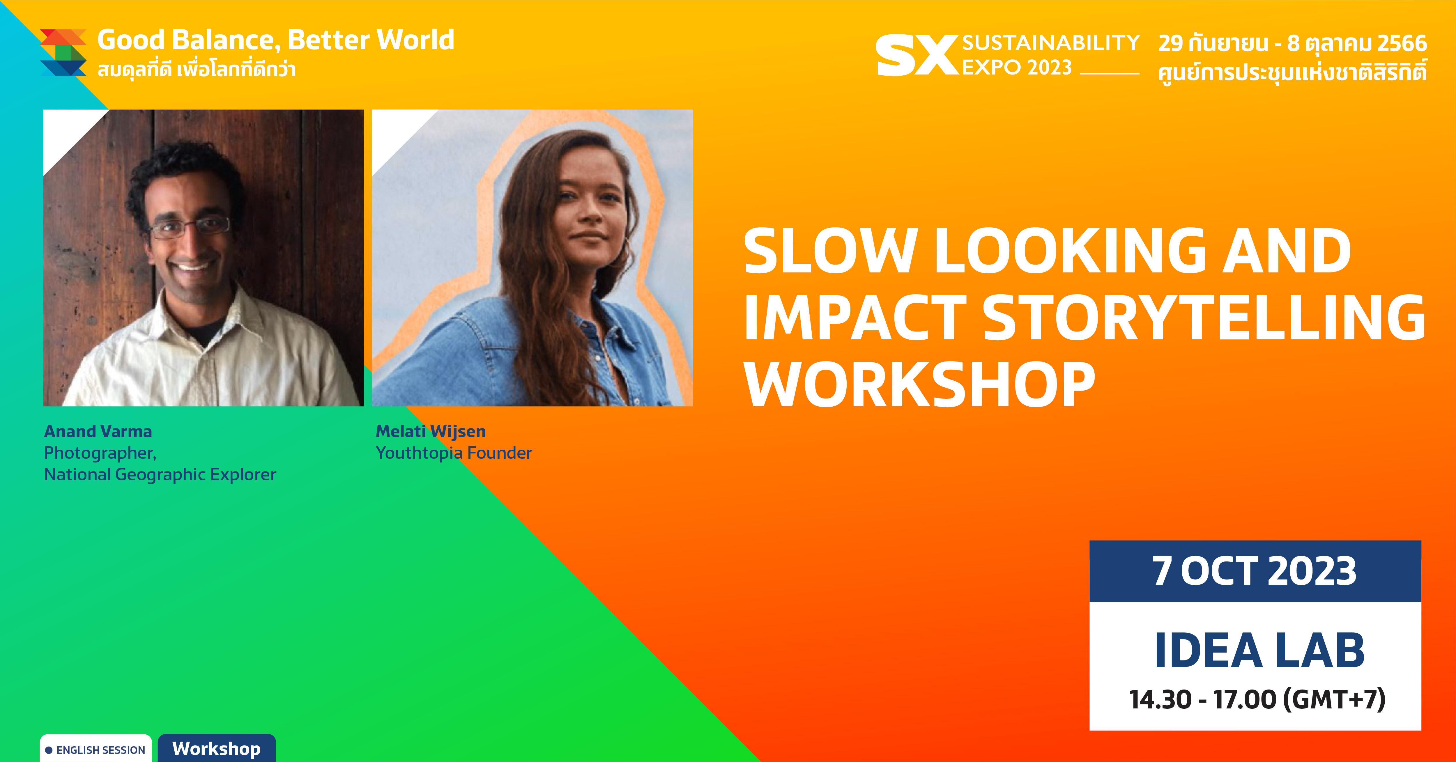 SLOW LOOKING AND IMPACT STORYTELLING WORKSHOP