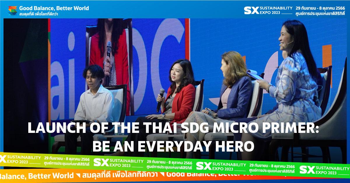 LAUNCH OF THE THAI SDG MICRO PRIMER: Be an Everyday Hero